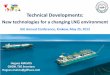 Technical Developments - GIE. Hugues Malvos - GIIGNL... · Technical Developments: ... handling, regasification and various uses of LNG ... supply sources Transformation& transportation