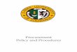 Procurement Policy and · PDF fileThe Procurement Policy and Procedures outlined in this manual are required to be ... Determine the correct purchasing method to fulfill requirements