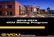 2015-2016 VCU Dining Program - CampusDish Java City Coffee, Jamba Juice smoothies, groceries and more. Bleecker St.: An urban-style bakery serving made-to-order sandwiches, baked goods,
