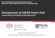 Development of ASEAN Power Grid - United Nations ESCAP 4-2 Xunpeng Shi.pdf · Development of ASEAN Power Grid ... Energy market integration and inter-connectivity Promotion of 