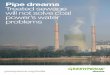 Pipe dreams Treated sewage will not solve coal … Greenpeace India Pipe dreams: Treated sewage will not solve coal power’s water problems Executive summary • About 87% or 200