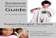Experiment Guide - Supercharged · PDF fileScience Activity & Experiment Guide. We hope you will find it to be both helpful and ... the can emits steam, grab the can with tongs and