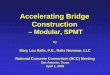 Accelerating Bridge Construction - CPTech · PDF fileAccelerated Bridge Construction • Replacement or new construction • Uses innovative planning, design, and/or construction methods