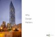 Why Design Matters - Boston Society of Architects · PDF file• Why design matters • Design principles ... Architectural composition tells a ... courtesy Creative Commons