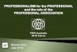 PROFESSIONAL STANDARDS LEGISLATION - Cole … Questions • Why do ... - professional commitment to honour and respect process] Observations concerning the P/TMA ... - self policing