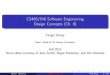CS485/540 Software Engineering Design Concepts …cengiz/cs540-485-soft-eng-fa13/slides/class...CS485/540 Software Engineering Design Concepts (Ch. 8) ... These slides are designed