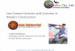 Low Carbon Cements and Concrete in Modern Construction presentations... · Low Carbon Cements and Concrete in ... Slide in presentation by Prof Roland ... through the options and