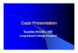 Case Presentation - SUNY Downstate Medical  · PDF fileCase Presentation zChief complaint: ... Left Tube Thoracostomy. ... Microsoft PowerPoint - TRAUMATIC7.ppt Author: aleybeng