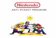 ANTI-PIRACY PROGRAM - ap.nintendo.comap.nintendo.com/_pdf/Nintendo_Antipiracy_Training_Manual.pdf · NINTENDO 1. SUMMARY ANTI-PIRACY PROGRAM Nintendo has become a household word around