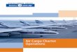 Air Cargo Charter Operations - Cargo Supermarket Within the Group, Volga-Dnepr Airlines specialises in air car-go charter operations with a fleet consisting of 10 Antonov АN-124-100