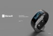 Microsoft Band 2 Experience Design Guidelinesdeveloper.microsoftband.com/Content/docs/MicrosoftBandExperience... · Welcome Microsoft Band 2 Experience Design Guidelines ... section