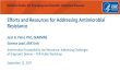 Efforts and Resources for Addressing Antimicrobial Resistance · PDF fileEfforts and Resources for Addressing Antimicrobial Resistance ... electronic test order and report capabilities