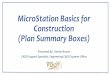 MicroStation Basics for Construction (Plan … •Define the Standards for Plan Summary Boxes •Project Directory Structure •File Naming Conventions •Quantity Shape File Recommended