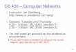 CS 456 – Computer Networks - Home | Cheriton School of …iang/cs456/F06-lectures/lecture... ·  · 2006-09-08CS 456 – Computer Networks ... B C 100 Mb/s Ethernet 1.5 Mb/s D