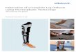 Fabrication of a Complete Leg Orthosis using Thermoplastic ... · PDF fileFabrication of a Complete Leg Orthosis using Thermoplastic Technology ... Check the width of the ankle joint