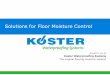 Solutions for Floor Moisture Control - Home | ASBA · PDF fileLearning Objectives Solutions for Floor Moisture Control Participants in this education program will be able to: •Incorporate