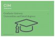 Graduate Gateway - Chartered Institute of Marketing · PDF fileLoughborough_University 59 Manchester ... Abertay University BA Hons Marketing and Business CIM Foundation ... Graduate