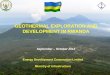 GEOTHERMAL EXPLORATION AND DEVELOPMENT IN RWANDAgeo-energy.org/reports/EAG/Rwanda Roadshow Presentation.pdf · GEOTHERMAL EXPLORATION AND DEVELOPMENT IN RWANDA September – October