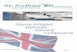 Marine Autopilot Hydraulic Steering Components Autopilot Hydraulic Steering Components sales@hypro.co.uk +44 (0) 1626 863634 2 HB0003 07 Hydraulics Engineering Quality and Manufacturing