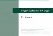 Primer: Organizational Change - Health services research · PDF fileThe primer series is part of a larger set of dissem- ... Suggested audience: VA professionals, ... Organizational