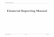 Financial Reporting Manual - PIFRApifra.gov.pk/docs/nam/04-Financial-Reporting-Manual.pdf · 3.7 Notes to the Financial Statements 3.12 3.8 Analysis of Revenues ... design of financial