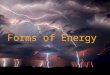 Energy Notes - Mrs. Rasmussen Science Classmrsrasmussenscience.weebly.com/upload… · PPT file · Web view · 2015-09-05What is energy??? Energy–The ability to do work. There