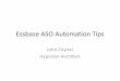 Essbase ASO Automation Tips - Next · PDF fileOur Environment •11.1.2.3 –Various 500 Patches •Exalytics and ZFS •Around 30 Essbase & Planning Apps •5000 users, 24x7 global
