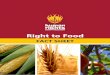 Right to Food - · PDF fileThe right to food is a human right re cognised under national and international law, ... The South African Human Rights Commission (SAHRC) is an independent