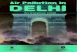 Air Pollution in Delhi - An analytical studycpcbenvis.nic.in/envis_newsletter/Air Quality of Delhi.pdf · Air Pollution in Delhi - An analytical study 1 ... 1982 as per the Section