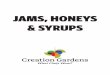 JAMS, HONEYS & SYRUPS - Creation Gardens - What … HONEYS & SYRUPS 1 93512 Honey ... Not too sweet in flavor, ... Roland Imported Premium Mint Jelly is made with natural ingredients