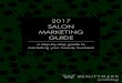 2017 SALON MARKETING GUIDE - Squarespace Salon Brand • What message does the appearance of your salon send out? • Review your salon marketing materials (salon brochures, salon