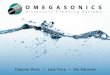 Omegasonics Industrial Brochureomegasonics.com/pdf/omegasonics_industrial_brochure.pdf3 Ultrasonic cleaning technology is created by generators that produce high frequency electricity