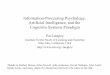 Information-Processing Psychology, Artificial Intelligence ... · PDF fileInformation-Processing Psychology, Artificial Intelligence, and the ... the central role of mental structures