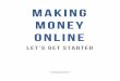 Making Money Online - …loamadesimple.s3.amazonaws.com/ThoughtElevators/TE-Up1/Making...important subjects we're going to talk about in creating your website choosing a domain name