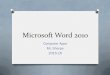Microsoft Word 2010 - Office of Instructional Technologyblogs.fcps.net/dsharpe/files/2015/09/Microsoft-Word-2010.pdf · Word 2010 is a word processor that allows you to create various