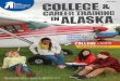 CHOOSING A… APPLYING FOR… ENROLLING IN… Collegeacpe.alaska.gov/portals/0/OTHER/Pubs/CCTIAK_2016.pdf · Benefits of Choosing in Alaska ... Alaska Christian College Alaska Pacific
