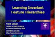 Learning Invariant Feature Hierarchies - LCSLlcsl.mit.edu/ldr-workshop/Slides/LeCun_LDR_MIT_112313.pdf · Deep Learning = Learning Hierarchical Representations ... Image recognition