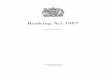 Banking Act 1987 -  · PDF fileFurther appeals on points of law. Invitations to make deposits ... 58. Compensation payments to depositors. ... Banking Act 1987 PART the of,