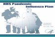 HHS Pandemic Influenza Plan - Centers for Disease … Pandemic Influenza Plan TABLE OF CONTENTS Statement by Secretary Leavitt.....1 Preface.....2 ... Supplement 9: Managing Travel-Related