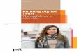 Building Digital Trust - PwC · PDF file2 Building Digital Trust The confidence to take risks “rust has become essential in the digital age. It must T underpin how you organise and