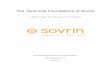 The Technical Foundations of Sovrin · PDF fileThe Technical Foundations of Sovrin ... Sovrin Keys and Key Management ... it is in fact a combination of four different “fit for purpose”