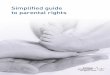 Simplified guide to parental rights - CPAScpas.scfp.qc.ca/wp-content/uploads/2016/02/ANGLAIS_GuideDroits... · We are pleased to present the revised simplified guide to parental rights