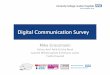 Digital Communication Survey - London  · PDF fileMike Groszmann Golnar Aref-Adib & Esha Abrol Ganeshi Wimalsingham & Rumana Lasker Taufiq Dawood Digital Communication Survey