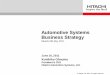 Automotive Systems Business Strategy - Hitachi · PDF fileAutomotive Systems Business Strategy. June ... Global Automobile Production Forecast. ... house from data provided by IHS
