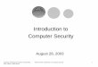 Introduction to Computer Security - University of · PDF fileINFSCI 2935: Introduction to Computer Security 2 Course Objective lThe objective of the course is to cover the fundamental