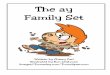 The ay Family Set - to Carl CD Files/Toons Practice Pages/Toons... · You can get stung by a at the beach. 7. It’s ... Read each –ay family word in the ... write the matching
