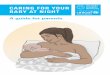 CARING FOR YOUR BABY AT NIGHT - UNICEF UK FOR YOUR BABY AT NIGHT Becoming a parent is a very special time. Getting to know your new baby and learning how to care for her needs can