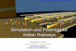 Simulation and Potential for Indian Railways - · PDF fileManual by CAMTECH- ... railway networks to connect with the coal bearing areas . The Indian coal sector: Challenges and future