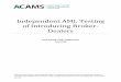 Independent AML Testing of Introducing Broker- · PDF fileIndependent AML Testing of Introducing Broker-Dealers Page 2 ... clearing firm pursuant to a clearing agreement that allocates