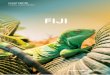 FIJI - · PDF fileFly to Fiji with Flight Centre Are you dreaming of a tropical island getaway but think it’s too good to be true? Think again! Travel with Fiji Airways and before